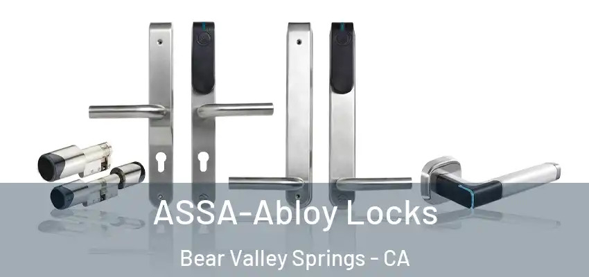  ASSA-Abloy Locks Bear Valley Springs - CA