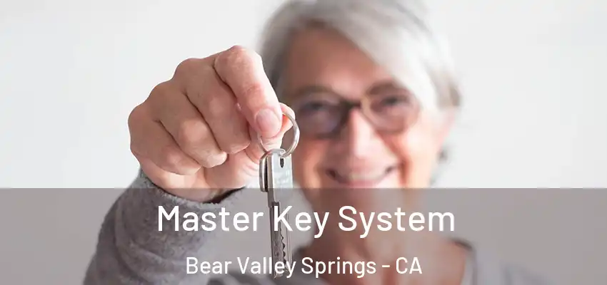  Master Key System Bear Valley Springs - CA